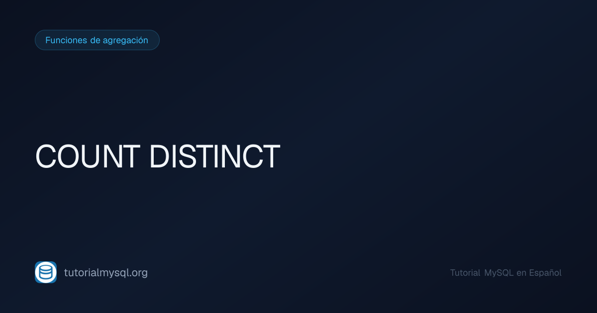 COUNT DISTINCT en MySQL - Tutorial MySQL