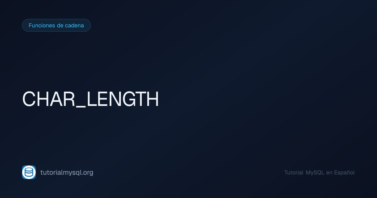 CHAR_LENGTH en MySQL - Tutorial MySQL