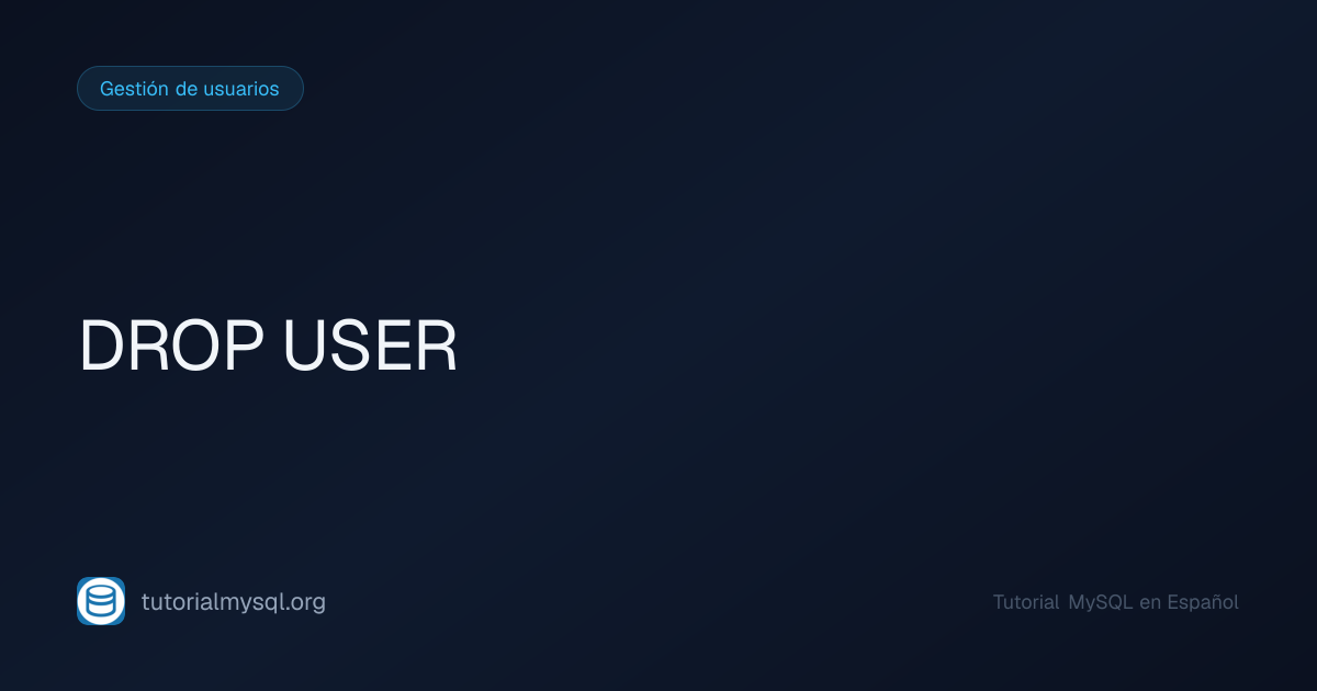 DROP USER en MySQL - Tutorial MySQL