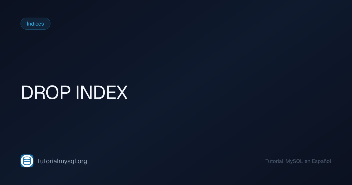 DROP INDEX en MySQL - Tutorial MySQL