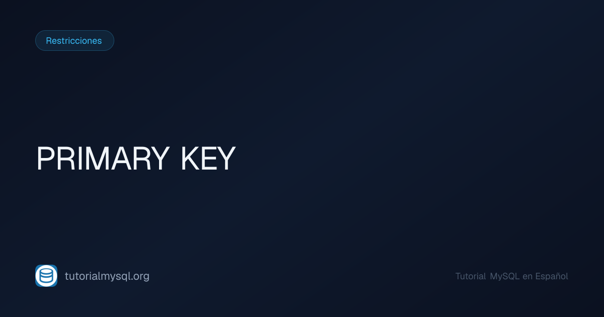 PRIMARY KEY en MySQL - Tutorial MySQL